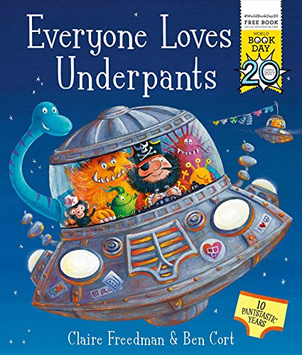 Everyone Loves Underpants: A World Book Day Book