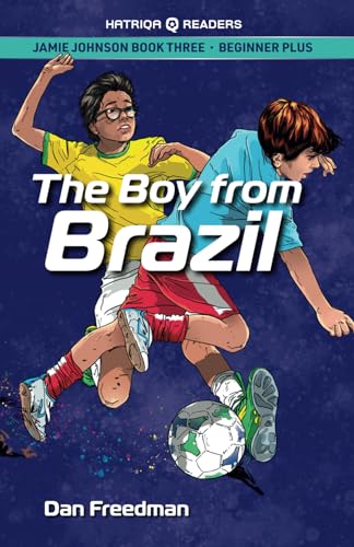 Jamie Johnson: The Boy From Brazil (HATRIQA Graded Readers) (Jamie Johnson Reader Series, Band 3) von HATRIQA