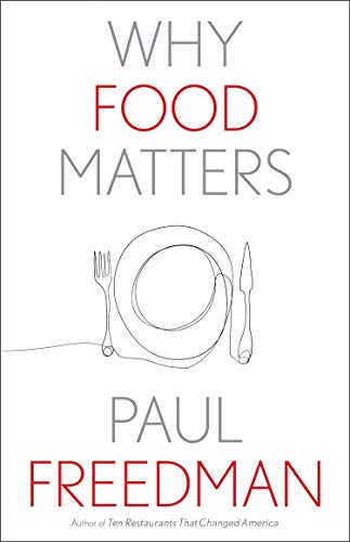Why Food Matters (Why X Matters)