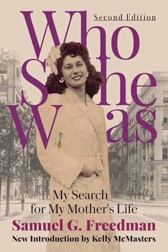 Who She Was: My Search for My Mother’s Life von The Sager Group LLC