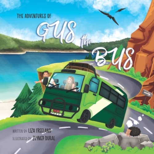The Adventures of Gus the Bus: A colourful, rhyming children's book based on the real-life adventures of Gus the Bus and his friends von Nielson