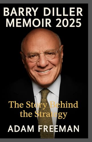 Barry Diller Memoir 2025: The story behind the strategy von lulu.com