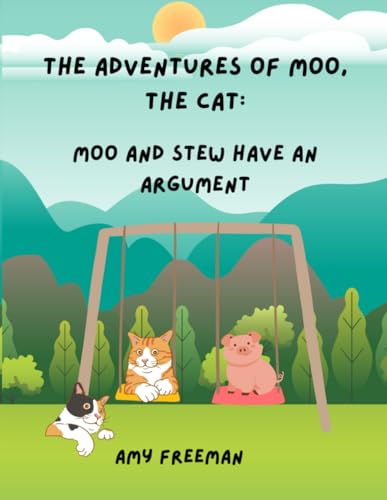 The Adventures of Moo, The Cat: Moo And Stew Have An Argument von Library and Archives Canada