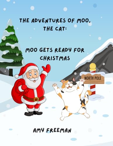The Adventures of Moo, The Cat: Moo Gets Ready For Christmas von Library and Archives Canada