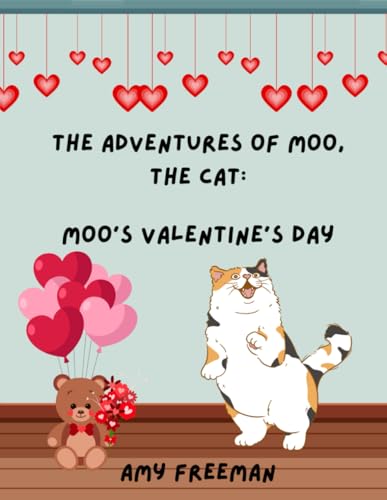 The Adventures of Moo, The Cat: Moo's Valentine's Day The Adventures of Moo, The Cat: Moo's Valentine's Day von Library and Archives Canada