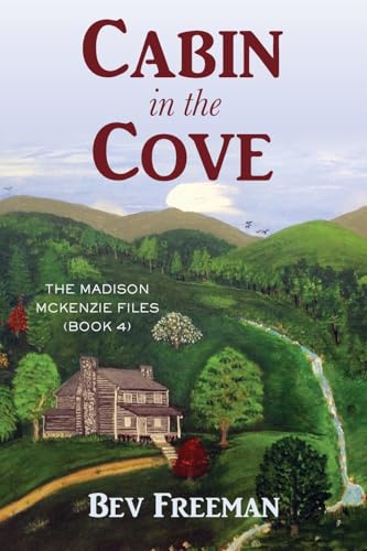 Cabin in the Cove von Mountain Girl Press