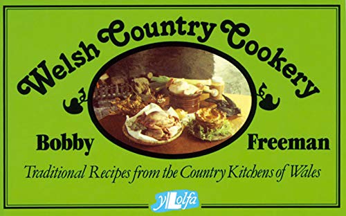 Welsh Country Cookery: Traditional Recipes from the Country Kitchens of Wales von Y Lolfa