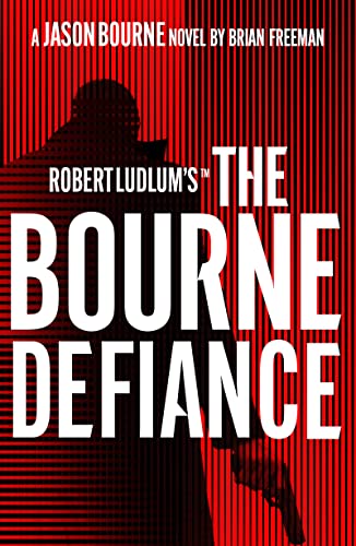 Robert Ludlum's™ The Bourne Defiance (Jason Bourne) von Head of Zeus -- an Aries Book