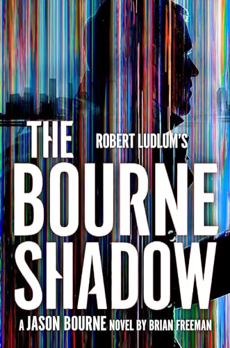 Robert Ludlum's™ The Bourne Shadow (Jason Bourne)