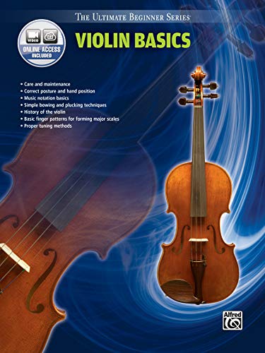 Ultimate Beginner Series Violin Basics: Book & DVD: Book & Online Video (The Ultimate Beginner Series)