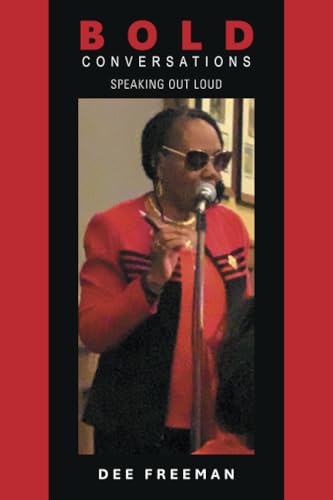 B O L D CONVERSATIONS:: SPEAKING OUT LOUD von AuthorHouse