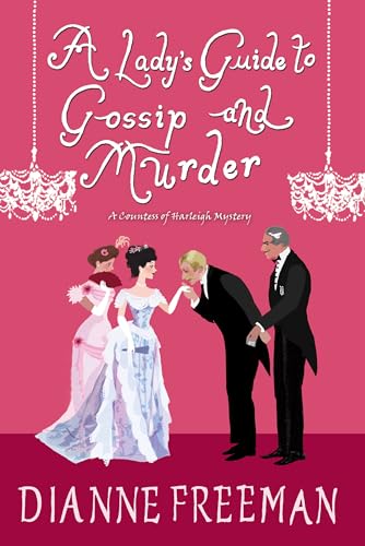 A Lady’s Guide to Gossip and Murder (A Countess of Harleigh Mystery, Band 2)
