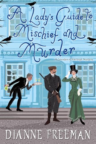 A Lady's Guide to Mischief and Murder (A Countess of Harleigh Mystery, Band 3) von Kensington