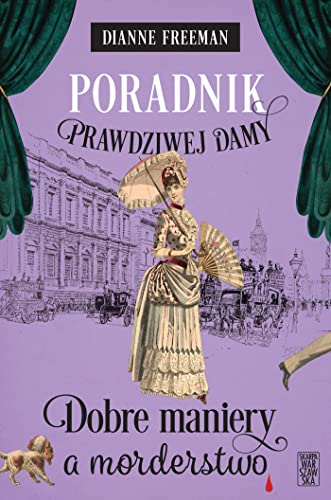 Poradnik prawdziwej damy Dobre maniery a morderstwo von Skarpa Warszawska