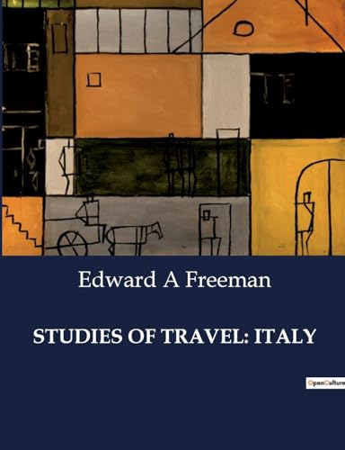 STUDIES OF TRAVEL: ITALY