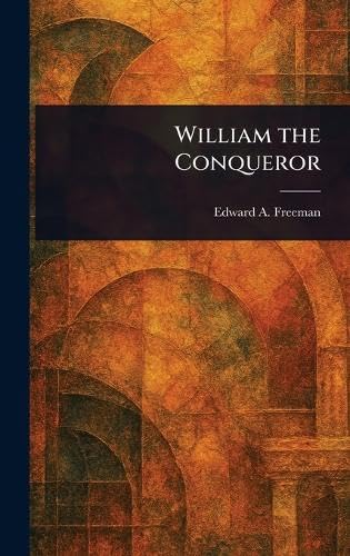 William the Conqueror von Anson Street Press