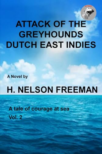 Attack of the Greyhounds: Dutch East Indies Attack of the Greyhounds: Dutch East Indies von KDP