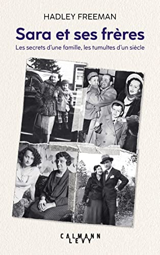 Sara et ses frères: Les secrets d'une famille, les tumultes d'un siècle