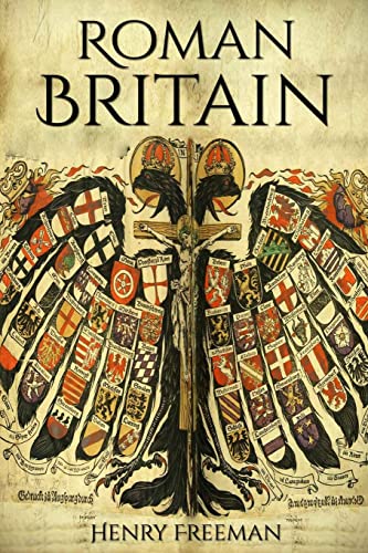 Roman Britain: A History From Beginning to End (Booklet) von CREATESPACE