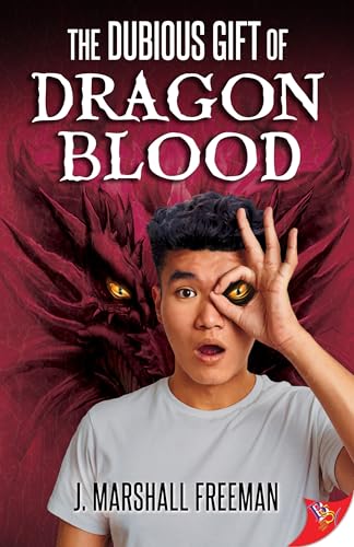 The Dubious Gift of Dragon Blood von Bold Strokes Books