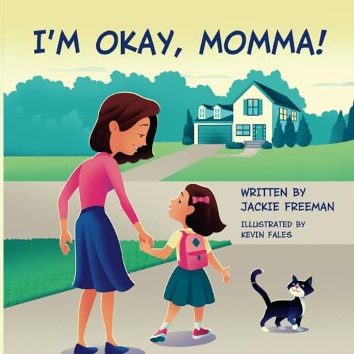 I'm Okay, Momma! von Independently published