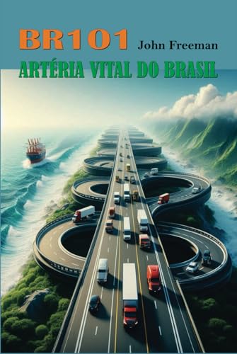 BR101 Artéria Vital do Brasil von Independently published