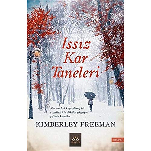 Issiz Kar Taneleri: Kar taneleri kaybedilmis bir cocukluk icin dökülen gözyasini sefkatle kucaklar...: Kar taneleri, kaybedilmiş bir çocukluk için dökülen gözyaşını şefkatle kucaklar...