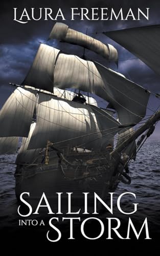 Sailing into a Storm Sailing into a Storm von The Wild Rose Press