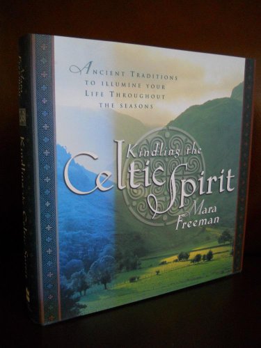 Kindling the Celtic Spirit: Ancient Traditions to Illumine Your Life Through the Seasons von HarperOne