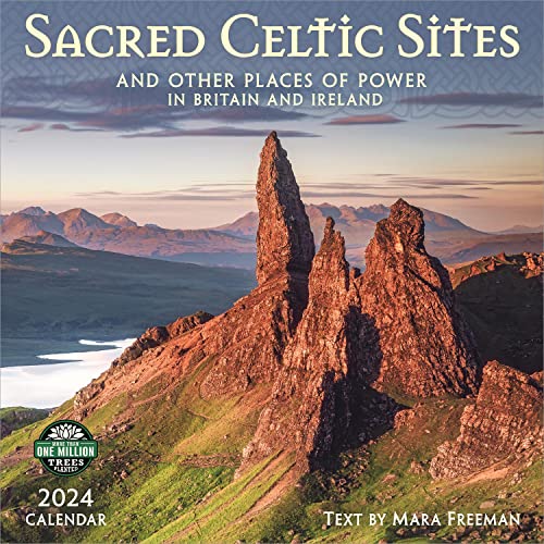 Sacred Celtic Sites 2024 Calendar: And Other Places of Power in Britain and Ireland