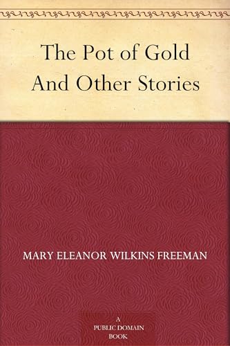 The Pot of Gold, and Other Stories The Pot of Gold, and Other Stories von Anson Street Press