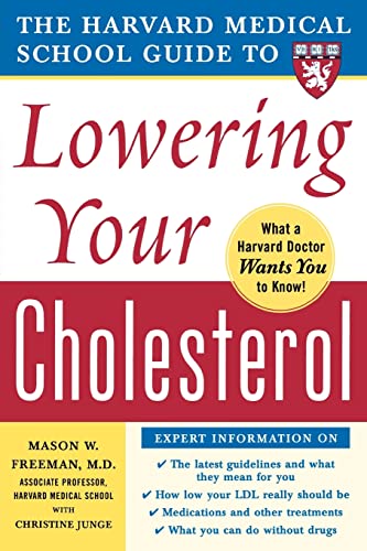 The Harvard Medical School Guide to Lowering Your Cholesterol (Harvard Medical School Guides) von McGraw-Hill Education