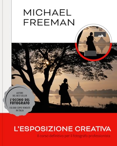 L'esposizione creativa. Il corso definitivo per il fotografo professionista L'esposizione creativa. Il corso definitivo per il fotografo professionista von Logos