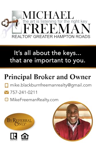 Michael Freeman: Realtor, Greater Hampton Roads: the art is listening for the right key Michael Freeman: Realtor, Greater Hampton Roads: the art is listening for the right key