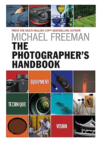 The Photographer's Handbook: Equipment | Technique | Style The Photographer's Handbook: Equipment | Technique | Style