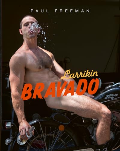 Larrikin Bravado