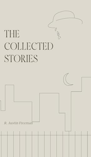 The Collected Stories of R. Austin Freeman von JollyJoy Books