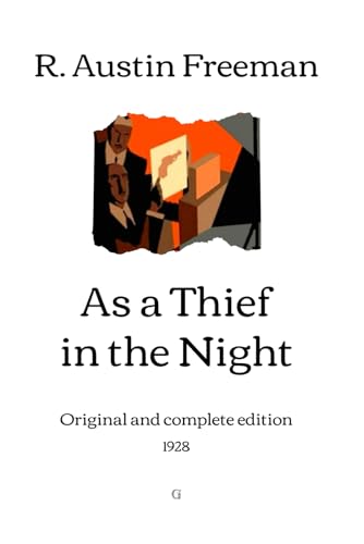 As a Thief in the Night: Original and complete edition (1928) von Independently published