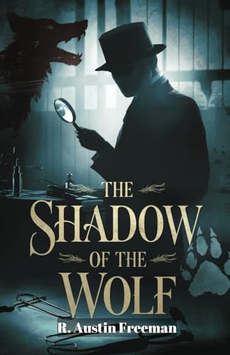 The Shadow of the Wolf: A Gripping Forensic Mystery of Deception and Danger The Shadow of the Wolf: A Gripping Forensic Mystery of Deception and Danger von Independently published