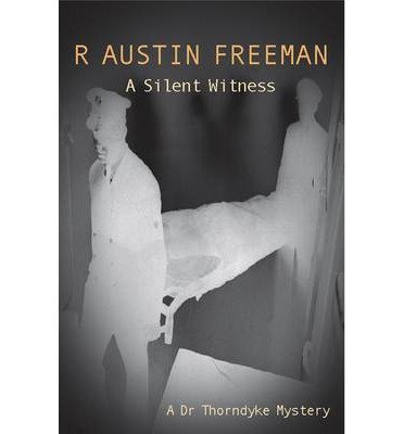 A Silent Witness (Dr. Thorndyke, Band 6) von House of Stratus