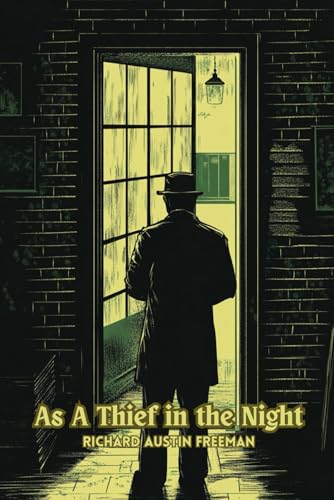 As A Thief in the Night: (With Commentary & Biography) von Independently published