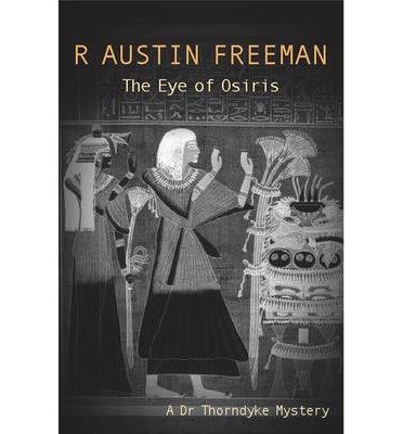 The Eye Of Osiris (Dr. Thorndyke, Band 3)