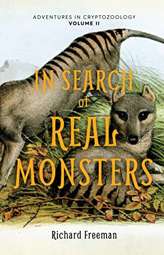 In Search of Real Monsters: Adventures in Cryptozoology Volume 2 (Mythical animals, Legendary cryptids, Norse creatures) von Mango