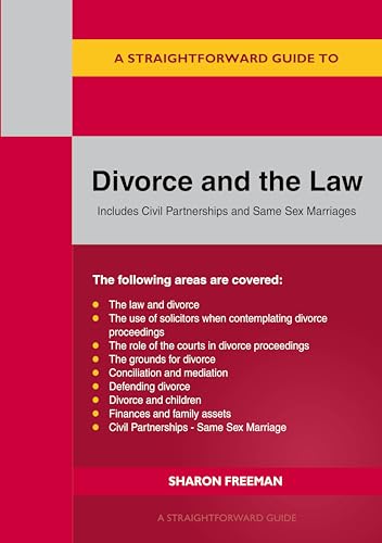 A Straightforward Guide To Divorce And The Law: Revised Edition - 2024 von Straightforward Publishing