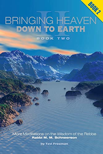 Bringing Heaven Down to Earth - Book II von CREATESPACE