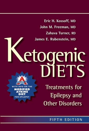 Ketogenic Diets: Treatments for Epilepsy and Other Disorders von Demos Health