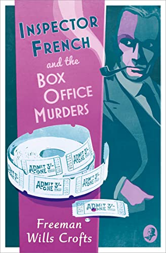 INSPECTOR FRENCH AND THE BOX OFFICE MURDERS