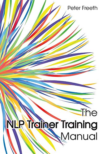 The NLP Trainer Training Manual The NLP Trainer Training Manual von Cgw