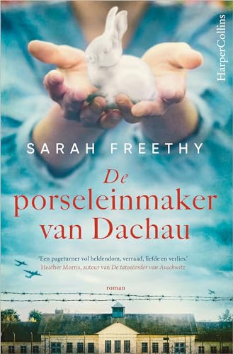 De porseleinmaker van Dachau: De waarheid achter het verhaal van haar ouders schuilt in één porseleinen beeldje von HarperCollins