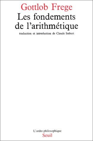 Les Fondements de l'arithmétique: Recherche logico-mathématique sur le concept de nombre